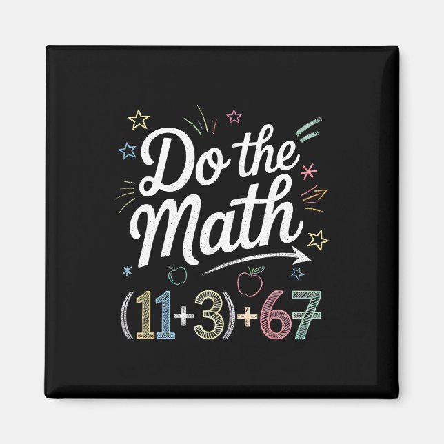 Funny 100 Days School Math Equation Do The Math 10 Magnet (Front)
