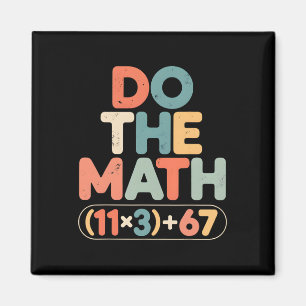 Funny 100 Days School Math Equation Do The Math 10 Magnet