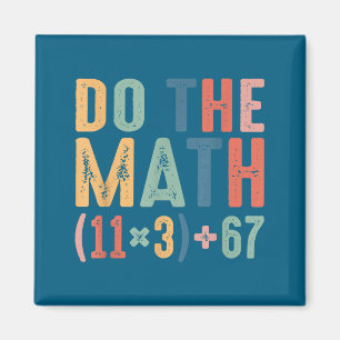 Funny 100 Days School Math Equation Do The Math 10 Magnet