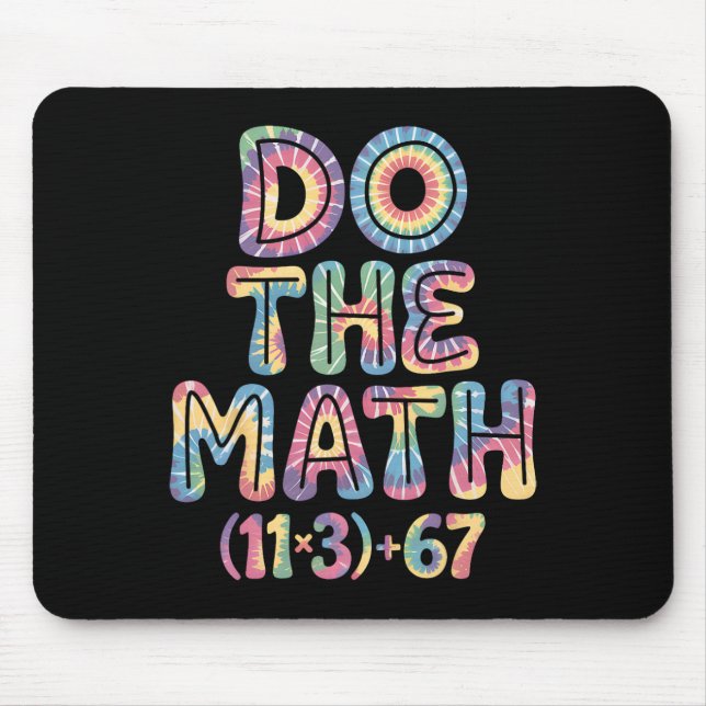 Funny 100 Days School Math Equation Do The Math 10 Mouse Pad (Front)