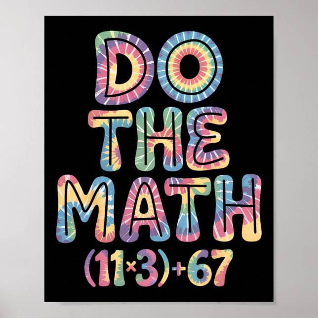 Funny 100 Days School Math Equation Do The Math 10 Poster (Front)