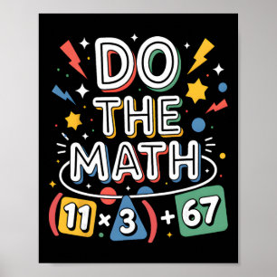 Funny 100 Days School Math Equation Do The Math 10 Poster