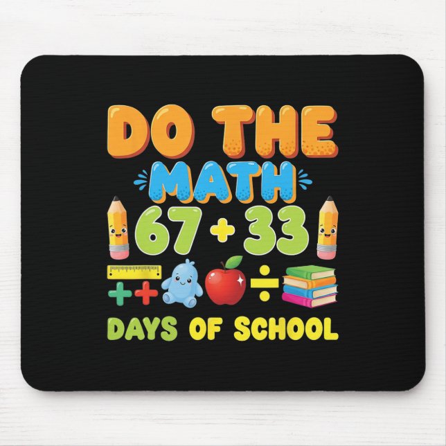 Funny 100 Days School Math Equation Student Teache Mouse Pad (Front)