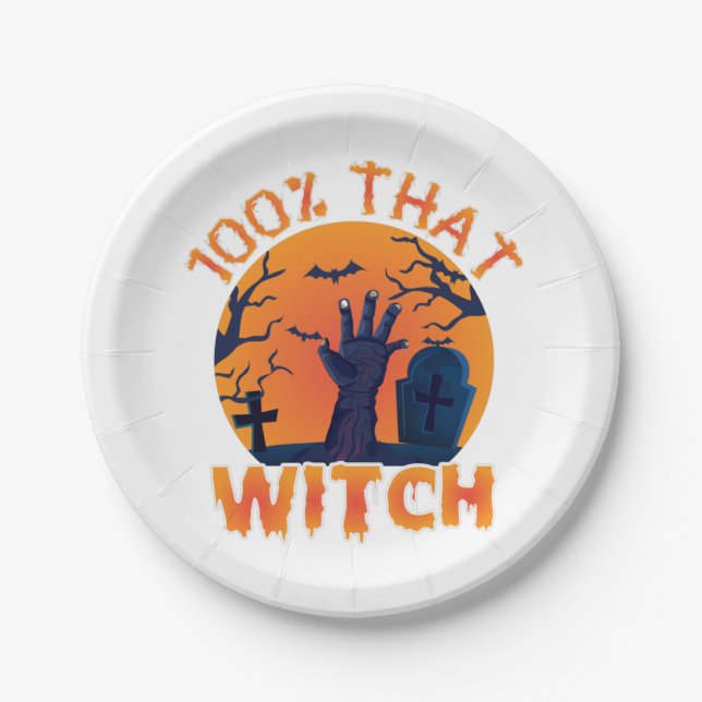 Funny 100% That Witch Halloween Paper Plates (Front)