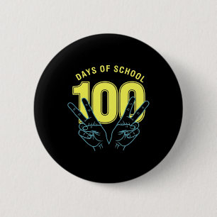 Funny 100th Day Of School For Teacher Or Student _ 6 Cm Round Badge