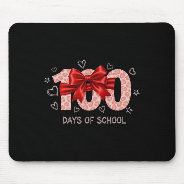 Funny 100th Day Of School For Teacher Or Student  Mouse Pad (Front)