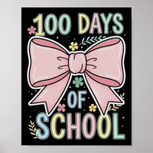 Funny 100th Day Of School For Teacher Or Student _ Poster