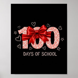Funny 100th Day Of School For Teacher Or Student Poster