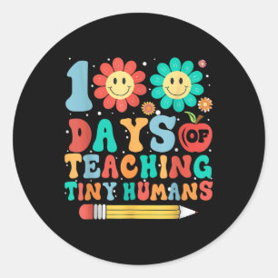 Funny 100th Day Of School Teacher Kids 100 Days Of Classic Round Sticker