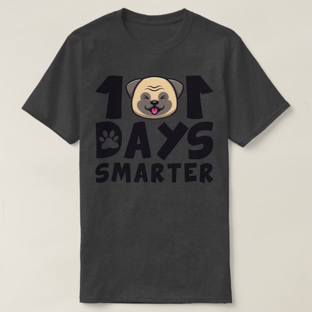 Funny 101 Days Smarter Teacher Dogs Days of School T-Shirt (Design Front)