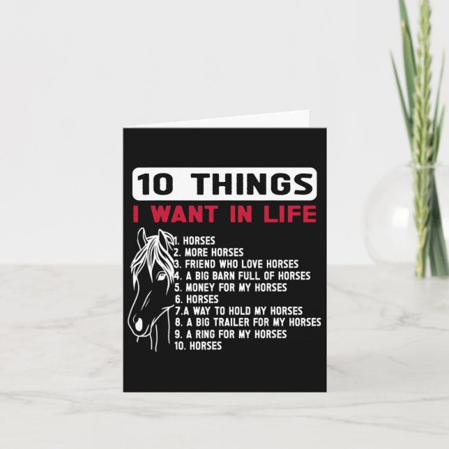 Funny 10 Things I Want In Life Funny Horses Horsec Card (Front)