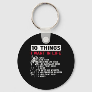 Funny 10 Things I Want In Life Funny Horses Horsec Key Ring