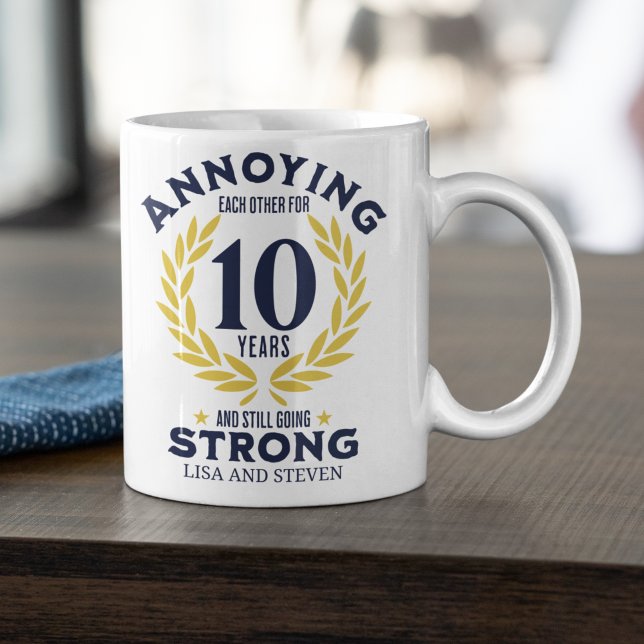 Funny 10th Anniversary for couples Coffee Mug (Creator Uploaded)