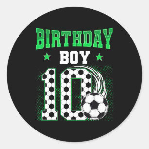 Funny 10th Birthday Boy Soccer Theme Party 10 Year Classic Round Sticker