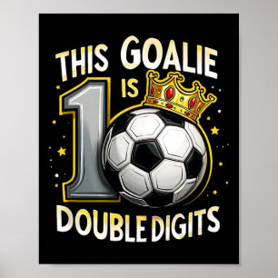 Funny 10th Birthday Soccer Goalie For Boys Poster