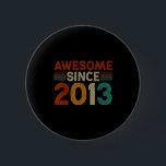 Funny 12 Year Old Awesome Since 2013 Birthday Son  6 Cm Round Badge<br><div class="desc">Funny 12 Year Old Awesome Since 2013 Birthday Son Boy</div>