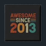 Funny 12 Year Old Awesome Since 2013 Birthday Son  Magnet<br><div class="desc">Funny 12 Year Old Awesome Since 2013 Birthday Son Boy</div>