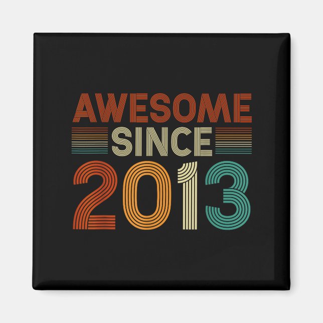 Funny 12 Year Old Awesome Since 2013 Birthday Son  Magnet (Front)