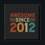 Funny 13 Year Old Awesome Since 2012 Birthday Son  Magnet<br><div class="desc">Funny 13 Year Old Awesome Since 2012 Birthday Son Boy</div>