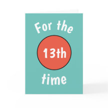 Funny 13th Birthday Card for teenager