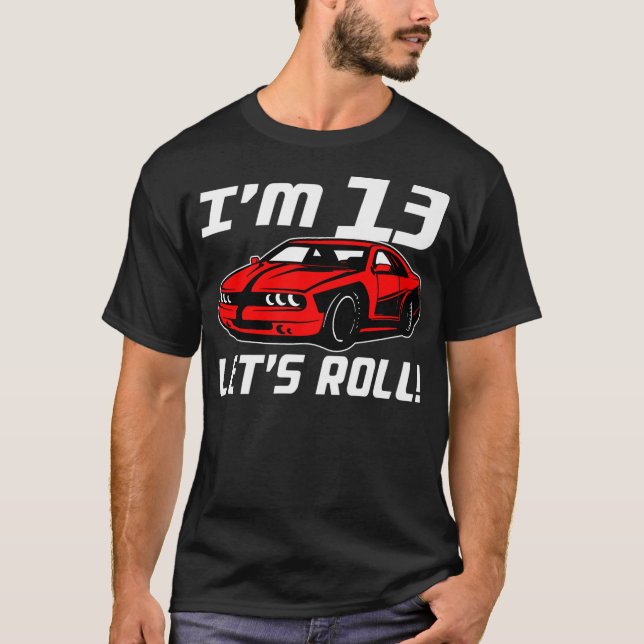 Funny 13th Birthday Gift Race Car Driver Boys 13 Y T-Shirt (Front)