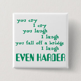 funny 15 cm square badge