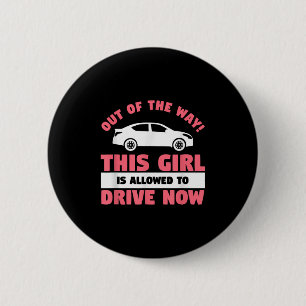 Funny 16th Birthday Driving Quote For A New Licens 6 Cm Round Badge