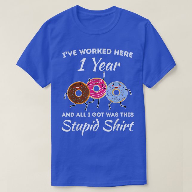 Funny 1 Year Work Anniversary One Year Employee Ap T-Shirt (Design Front)