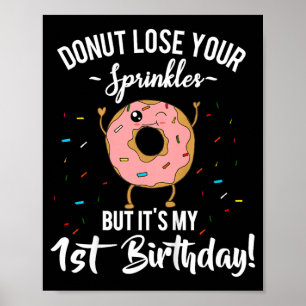 Funny 1st Birthday Doughnut Quote First Bday Meme Poster