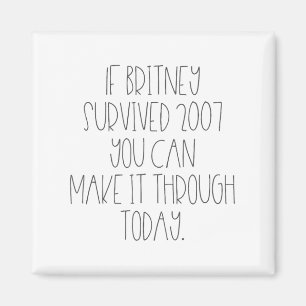 Funny 2007 Britney Motivational  Magnet