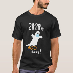 Funny 2020 Is Boo Sheet! Halloween Ghost With Mask T-Shirt