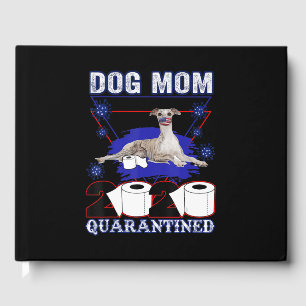 Funny 2020 Quarantine Toilet Paper Whippet Dog Mum Guest Book