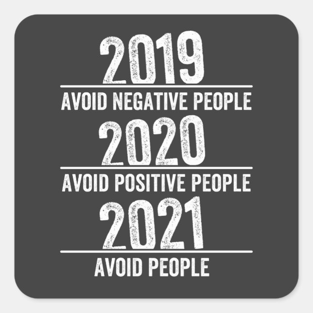 Funny 2021, Quarantine , Avoid people, Sarcastic Square Sticker (Front)