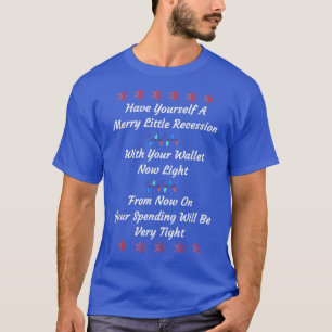 Funny 2022 Recession Merry Little Recession Christ T-Shirt