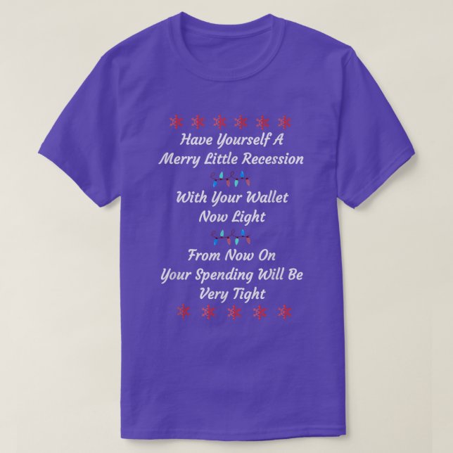 Funny 2022 Recession Merry Little Recession Christ T-Shirt (Design Front)