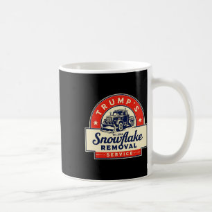 Funny 2024 Trump's Snowflake Removal Service Trump Coffee Mug