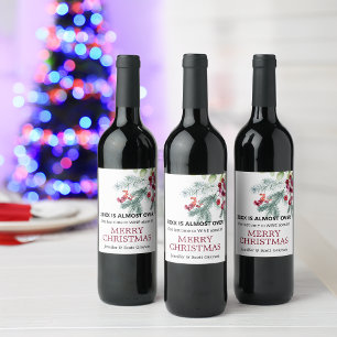 Funny 2025 Is Almost Over Winter Greenery Holiday  Wine Label