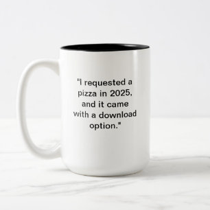 Funny 2025 Pizza Mug   Downloadable Pizza Humour