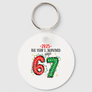 Funny 2025 The Year I Survived Barely 67 Christmas Key Ring