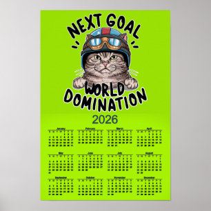 FUNNY 2026 CALENDAR NEXT STOP WORLD DOMINATION POSTER