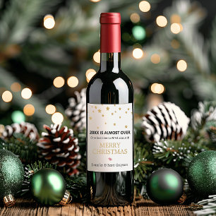 Funny 2026 Is Almost Over Gold Stars Holiday Wine Label