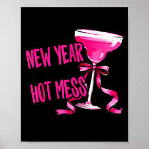 Funny 2026 New Year Same Hot Mess Party Women Girl Poster