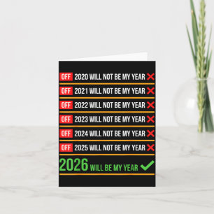 Funny 2026 Will Be My Year Sitive Comeback Humor Card