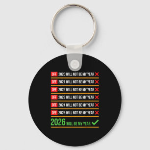 Funny 2026 Will Be My Year Sitive Comeback Humor  Key Ring