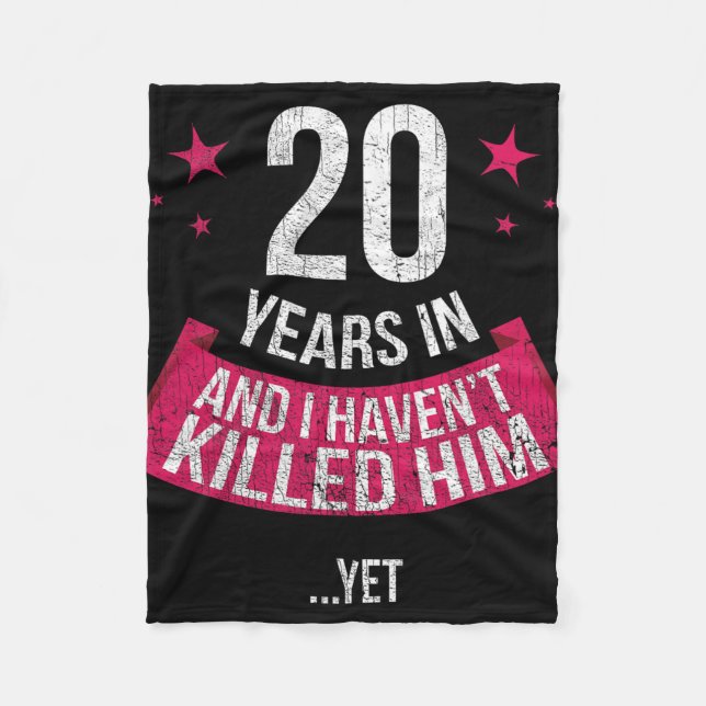 Funny 20th Wedding Anniversary Wife Gift T-shirt 2 Fleece Blanket (Front)