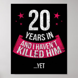 Funny 20th Wedding Anniversary Wife Gift T-shirt 2 Poster