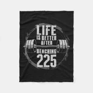 Funny 225 Pound Bench Press Gym - Better After Ben Fleece Blanket