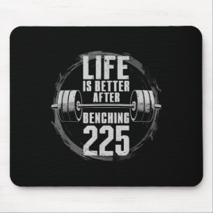 Funny 225 Pound Bench Press Gym - Better After Ben Mouse Pad