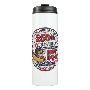 Funny 250th 4th of July Hot Dog Dachshund Thermal Tumbler