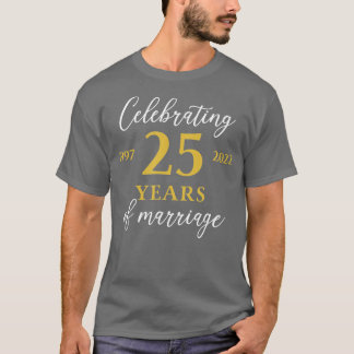 Funny 25 Years of marriage 1997 25th Wedding Anniv T-Shirt
